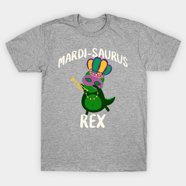 Mardi-Saurus Rex Mardi Gras Party Dinosaur T-Shirt by 4Craig